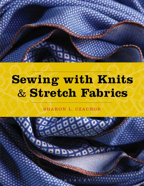 Book cover of Sewing with Knits and Stretch Fabrics: - with STUDIO