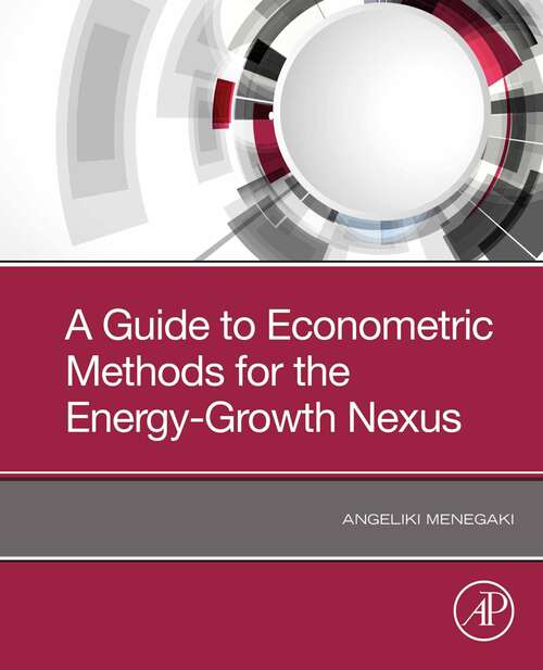 Book cover of A Guide to Econometric Methods for the Energy-Growth Nexus