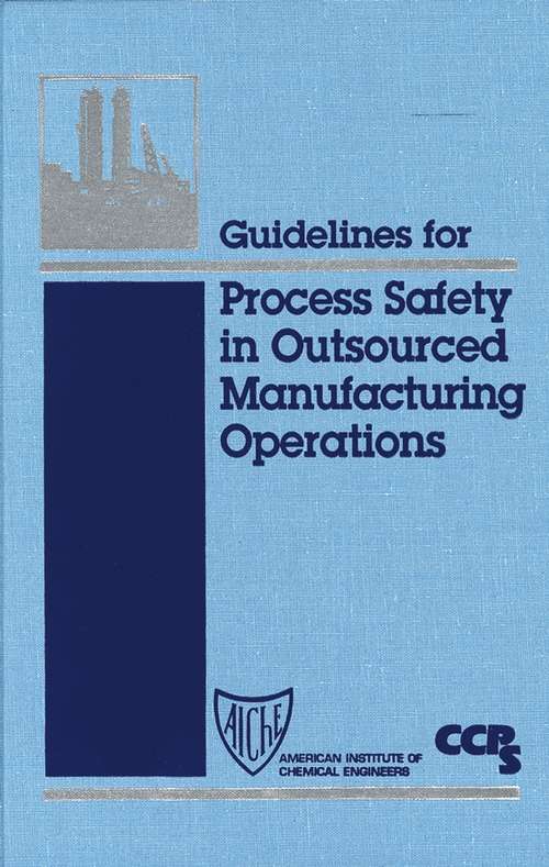 Book cover of Guidelines for Process Safety in Outsourced Manufacturing Operations