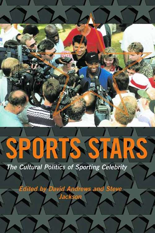 Book cover of Sport Stars: The Cultural Politics of Sporting Celebrity