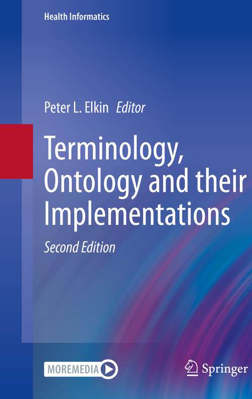 Book cover of Terminology, Ontology and their Implementations (2nd ed. 2023) (Health Informatics)