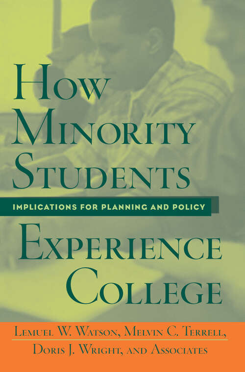 Book cover of How Minority Students Experience College: Implications for Planning and Policy