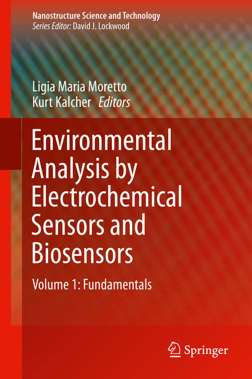 Book cover of Environmental Analysis by Electrochemical Sensors and Biosensors: Fundamentals (2014) (Nanostructure Science and Technology)