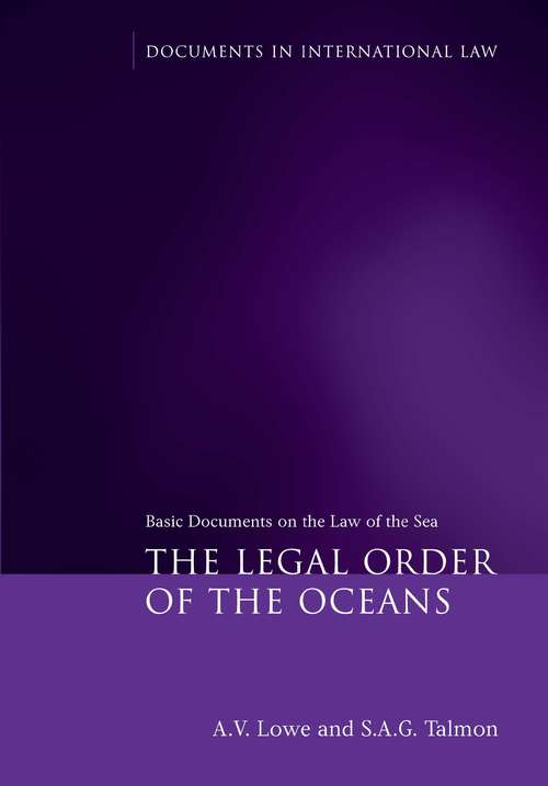 Book cover of The Legal Order of the Oceans: Basic Documents on the Law of the Sea (Documents in International Law)