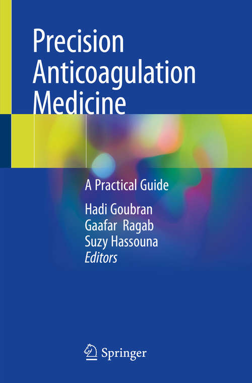 Book cover of Precision Anticoagulation Medicine: A Practical Guide (1st ed. 2020)