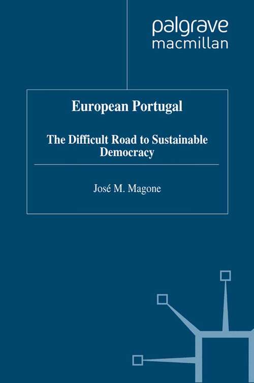 Book cover of European Portugal: The Difficult Road to Sustainable Democracy (1997)