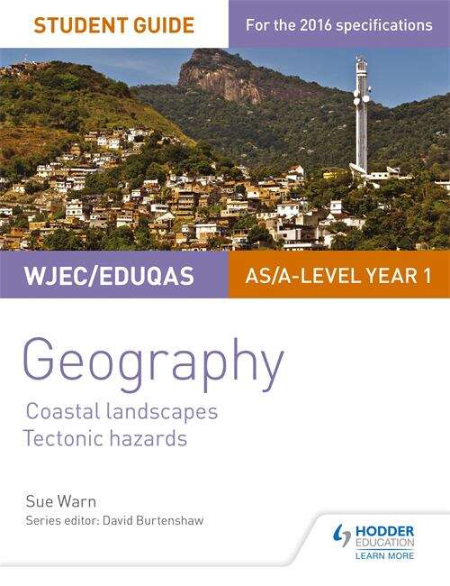 Book cover of WJEC/Eduqas AS/A-level Geography Student Guide 2: Coastal Landscapes; Tectonic Hazards