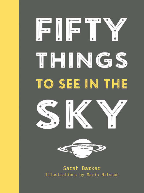 Book cover of Fifty Things to See in the Sky