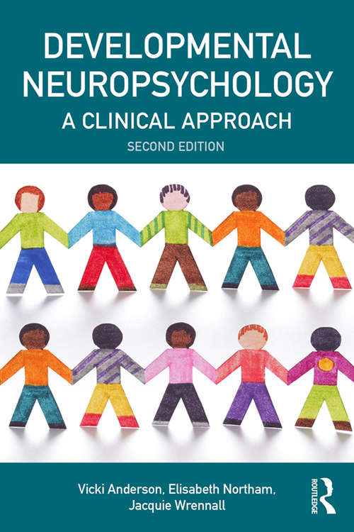 Book cover of Developmental Neuropsychology: A Clinical Approach (Brain, Behaviour and Cognition)