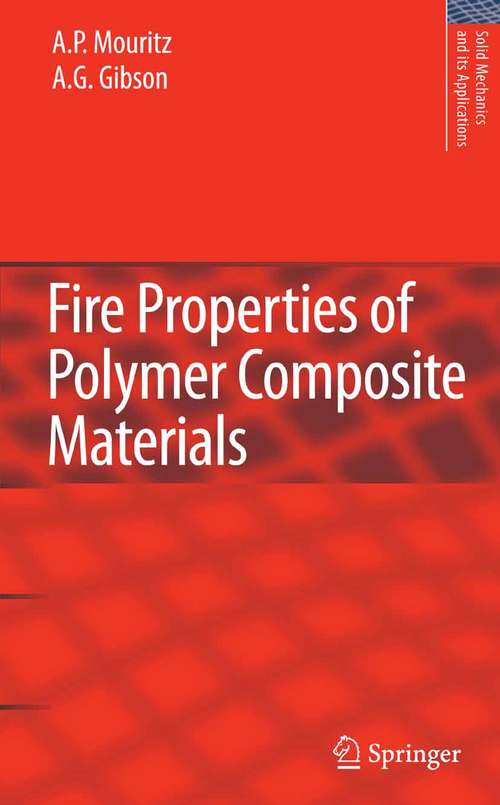 Book cover of Fire Properties of Polymer Composite Materials (2006) (Solid Mechanics and Its Applications #143)