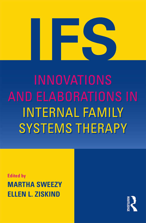 Book cover of Innovations and Elaborations in Internal Family Systems Therapy