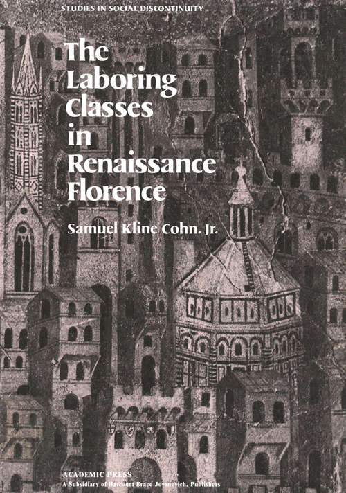 Book cover of The Laboring Classes in Renaissance Florence