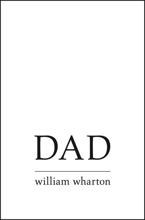 Book cover of Dad: A Novel (ePub edition)