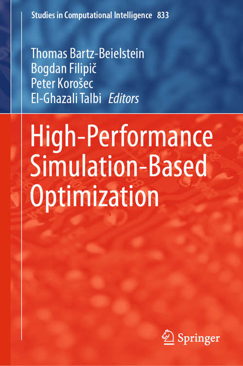 Book cover of High-Performance Simulation-Based Optimization (1st ed. 2020) (Studies in Computational Intelligence #833)