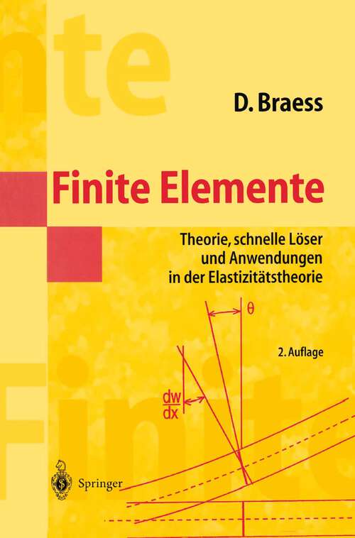 Book cover of Finite Elemente: Theorie, schnelle Löser und Anwendungen in der Elastizitätstheorie (2. Aufl. 1997) (Masterclass)