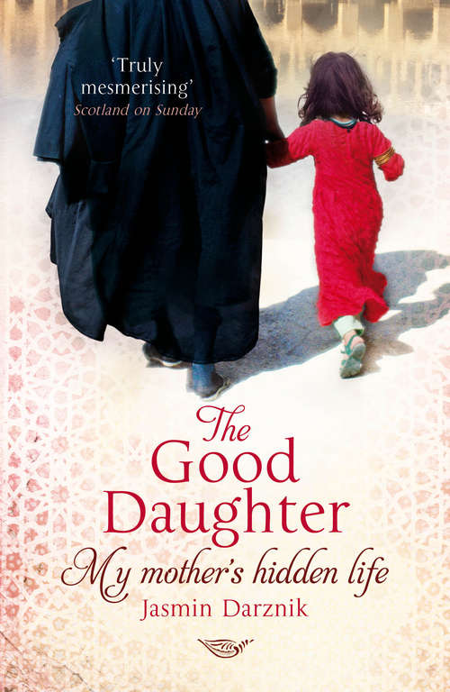 Book cover of The Good Daughter: My Mother's Hidden Life