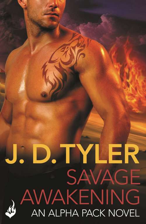 Book cover of Savage Awakening: Alpha Pack Book 2 (eternal Romance Ebook) (Alpha Pack #2)