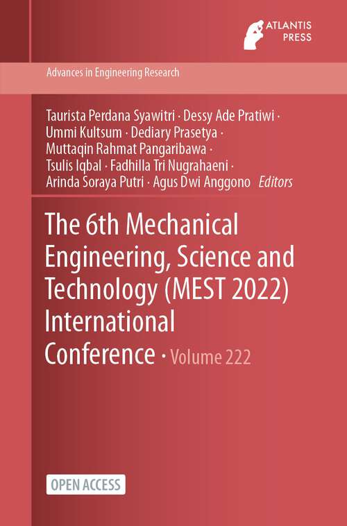 Book cover of The 6th Mechanical Engineering, Science and Technology (1st ed. 2023) (Advances in Engineering Research #222)