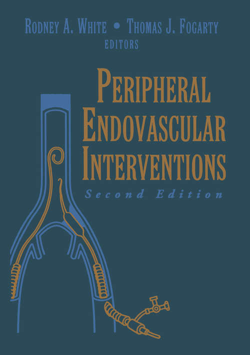 Book cover of Peripheral Endovascular Interventions (2nd ed. 1999)