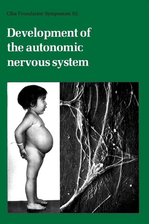 Book cover of Development of the Autonomic Nervous System (Novartis Foundation Symposia #83)