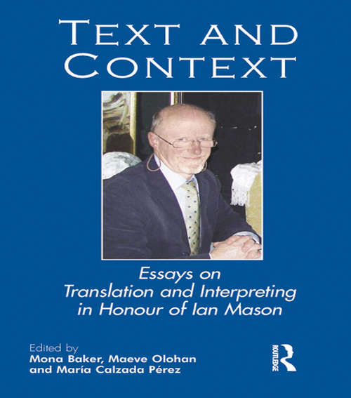 Book cover of Text and Context: Essays on Translation and Interpreting in Honour of Ian Mason