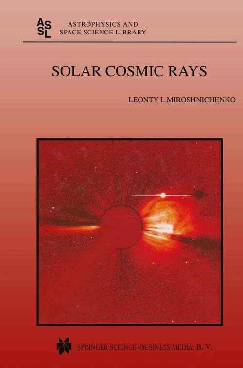 Book cover of Solar Cosmic Rays (2001) (Astrophysics and Space Science Library #260)