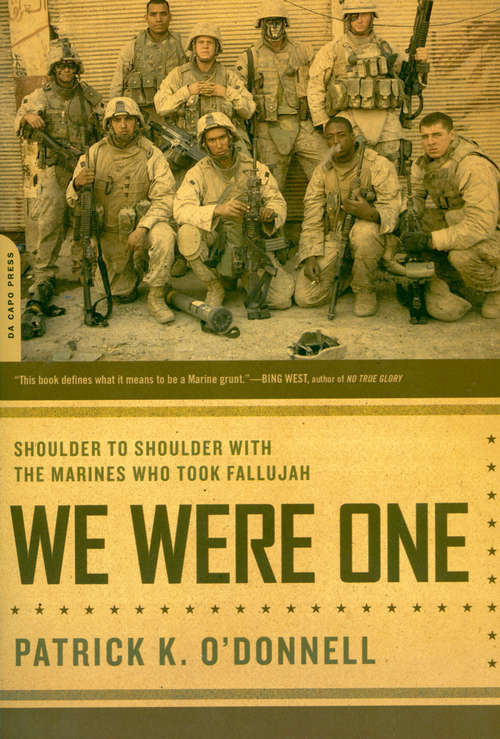 Book cover of We Were One: Shoulder to Shoulder with the Marines Who Took Fallujah