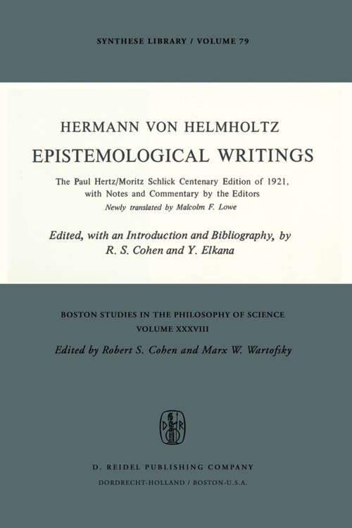 Book cover of Epistemological Writings: The Paul Hertz/Moritz Schlick centenary edition of 1921, with notes and commentary by the editors (1977) (Boston Studies in the Philosophy and History of Science #37)