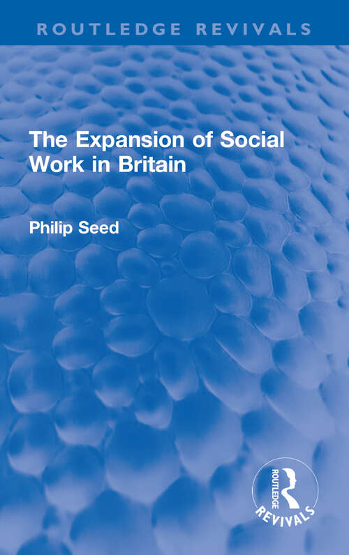 Book cover of The Expansion of Social Work in Britain (Routledge Revivals)