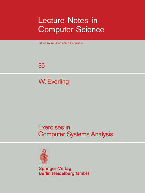 Book cover of Exercises in Computer Systems Analysis (1975) (Lecture Notes in Computer Science #35)