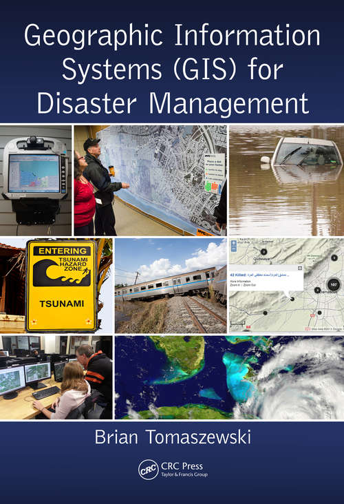 Book cover of Geographic Information Systems (GIS) for Disaster Management