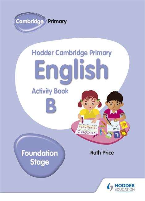 Book cover of Hodder Cambridge Primary English Activity Book B Foundation Stage (Hodder Cambridge Primary English)