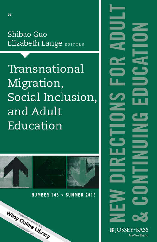 Book cover of Transnational Migration, Social Inclusion, and Adult Education: New Directions for Adult and Continuing Education, Number 146 (J-B ACE Single Issue Adult & Continuing Education)