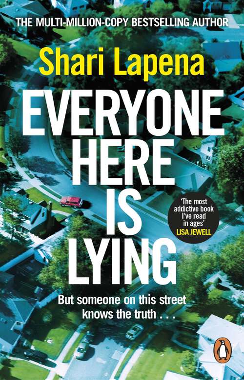 Book cover of Everyone Here is Lying: The No. 1 Sunday Times bestselling psychological thriller from the author of Richard & Judy pick Not a Happy Family