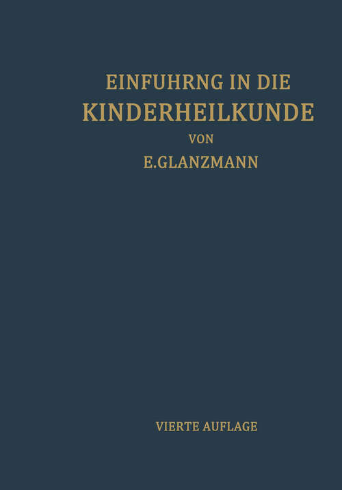 Book cover of Einführung in die Kinderheilkunde: In 207 Vorlesungen für Studierende und Ärzte (4. Aufl. 1958)