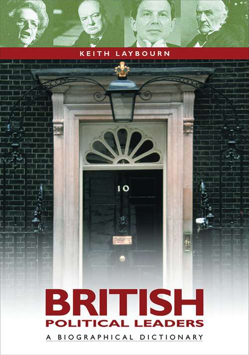 Book cover of British Political Leaders: A Biographical Dictionary