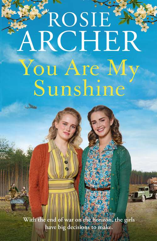 Book cover of You Are My Sunshine: A heartwarming wartime story of friendship and love