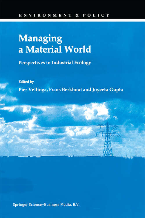 Book cover of Managing a Material World (1998) (Environment & Policy #13)