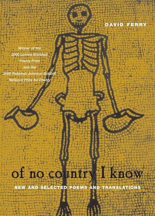 Book cover of Of No Country I Know: New and Selected Poems and Translations (Phoenix Poets)
