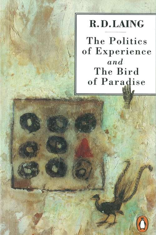 Book cover of The Politics of Experience and The Bird of Paradise