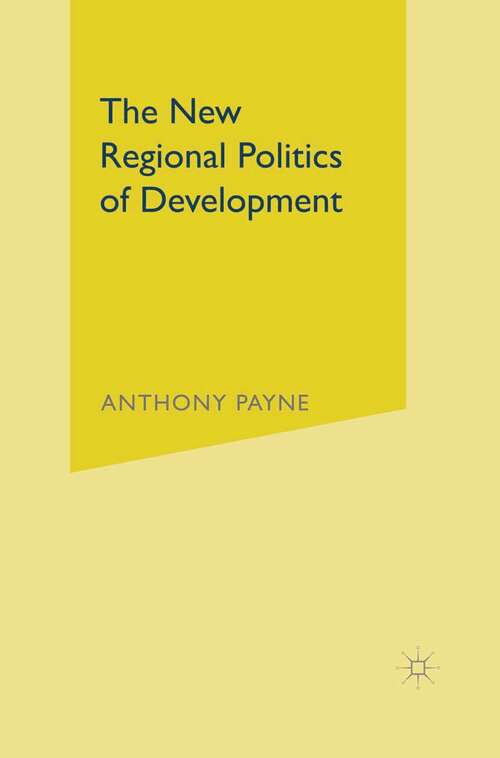 Book cover of The New Regional Politics of Development (1st ed. 2004)