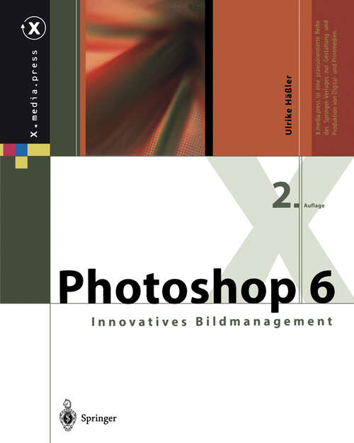 Book cover of Photoshop 6: Innovatives Bildmanagement (2. Aufl. 2002) (X.media.press)