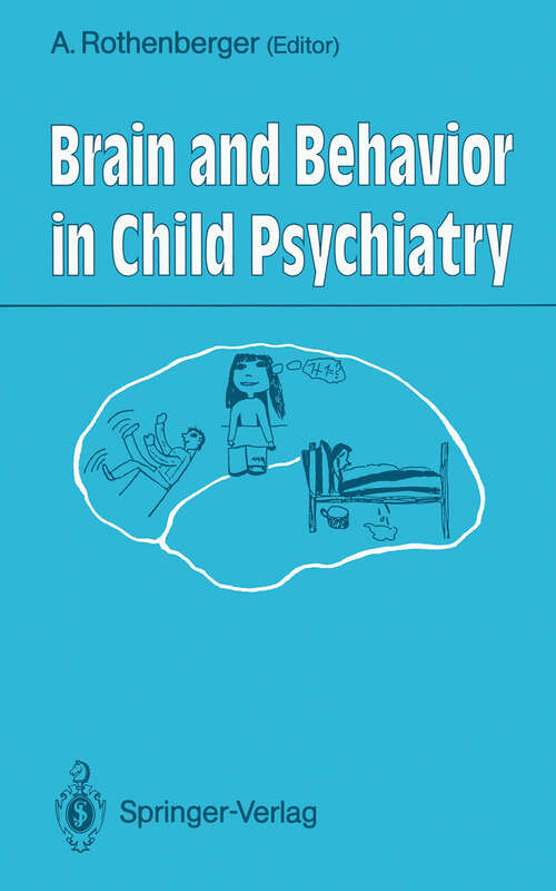 Book cover of Brain and Behavior in Child Psychiatry (1990)