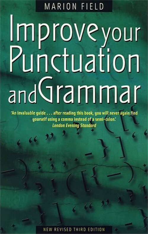 Book cover of Improve Your Punctuation and Grammar (Third Edition)