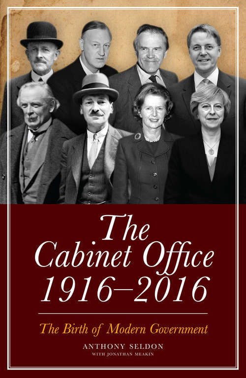 Book cover of The Cabinet Office, 1916–2018: The Birth of Modern Government