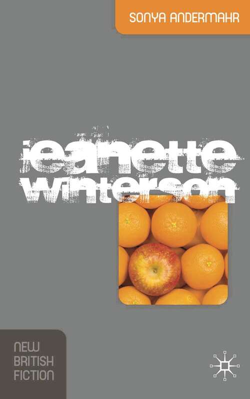 Book cover of Jeanette Winterson: A Contemporary Critical Guide (New British Fiction)