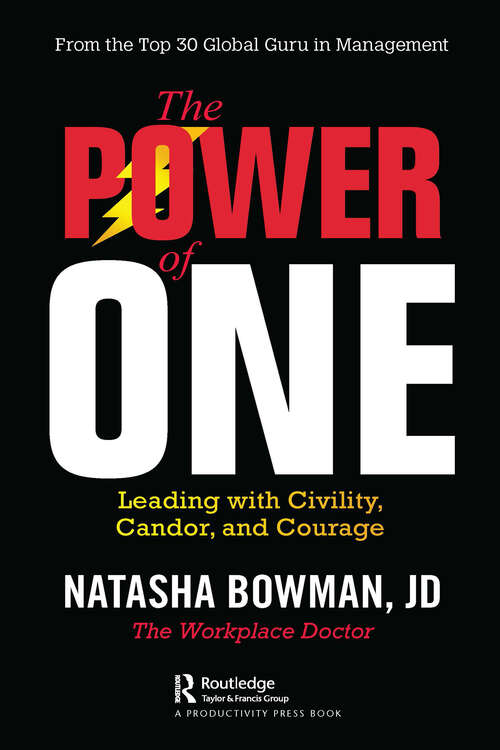 Book cover of The Power of One: Leading with Civility, Candor, and Courage
