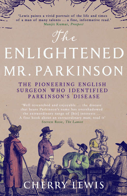 Book cover of The Enlightened Mr. Parkinson: The Pioneering Life of a Forgotten English Surgeon