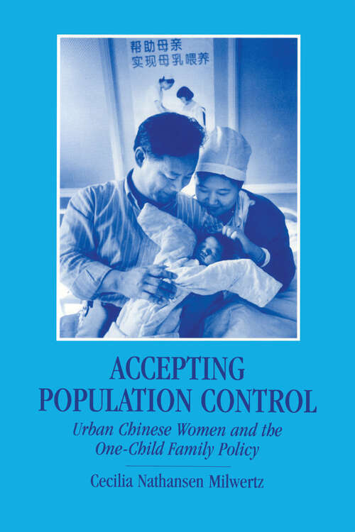 Book cover of Accepting Population Control: Urban Chinese Women and the One-Child Family Policy