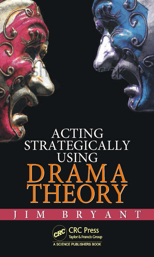 Book cover of Acting Strategically Using Drama Theory